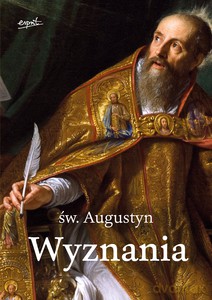Wyznania - Augustyn z Hippony św. [KSIĄŻKA]