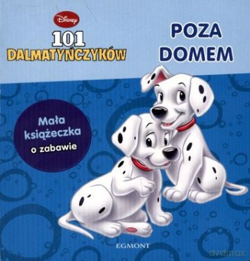 101 Dalmatyńczyków Poza Domem (twarda) [KSIĄŻKA]