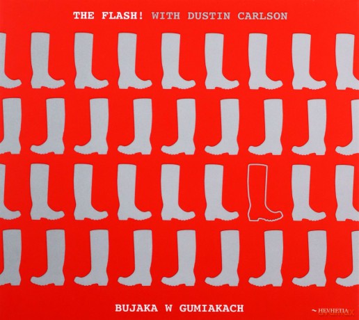 The Flash!: Bujaka w Gumiakach [CD]