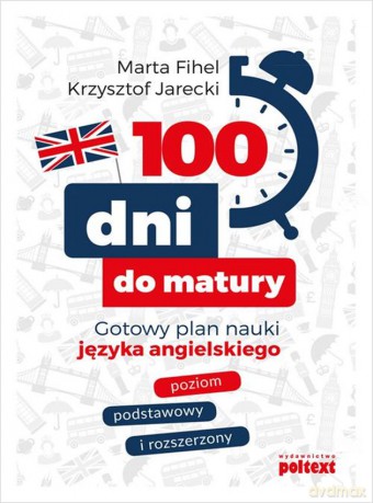 100 dni do matury - Marta Fihel, Krzysztof Jarecki [KSIĄŻKA]