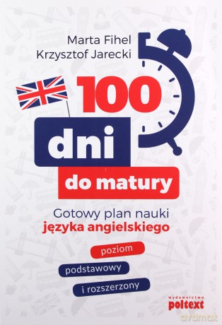 100 dni do matury - Marta Fihel, Krzysztof Jarecki [KSIĄŻKA]