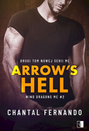 Arrow's Hell. Wind Dragons MC (Tom 2) - Chantal Fernando [KSIĄŻKA]