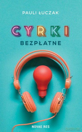 Cyrki bezpłatne - Pauli Łuczak [KSIĄŻKA]