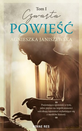 Czwarta powieść (Tom 1) - Agnieszka Janiszewska [KSIĄŻKA]
