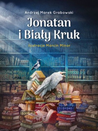 Jonatan i Biały Kruk - Andrzej Marek Grabowski [KSIĄŻKA]