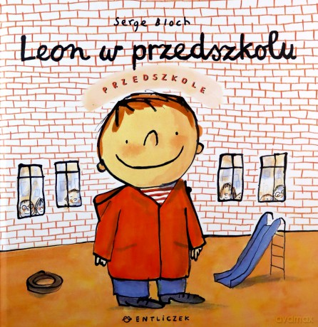 Leon w przedszkolu - Serge Bloch [KSIĄŻKA]