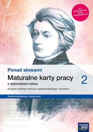 Nowe język polski Ponad słowami maturalne karty pracy część 2 zakres podstawowy i rozszerzony [KSIĄŻKA]