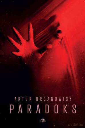 Paradoks - Artur Urbanowicz [KSIĄŻKA]