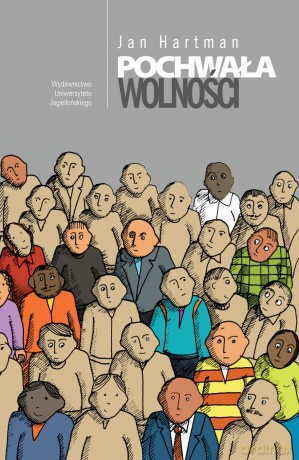 Pochwała wolności - Jan Hartman [KSIĄŻKA]