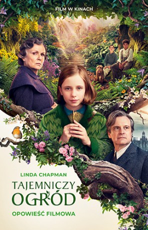 Tajemniczy ogród. Opowieść filmowa - Linda Chapman [KSIĄŻKA]