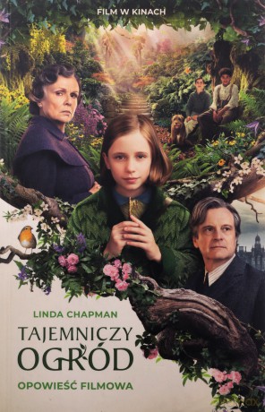 Tajemniczy ogród. Opowieść filmowa - Linda Chapman [KSIĄŻKA]