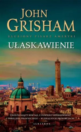 Ułaskawienie - John Grisham [KSIĄŻKA]