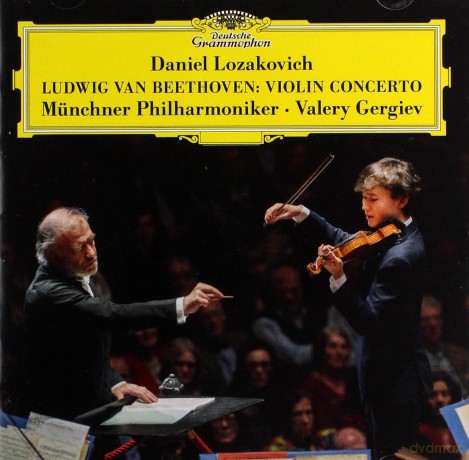 Daniel Lozakovich: Beethoven Violin Concerto [CD]