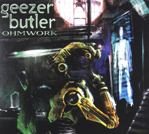 Geezer Butler: Ohmwork [CD]