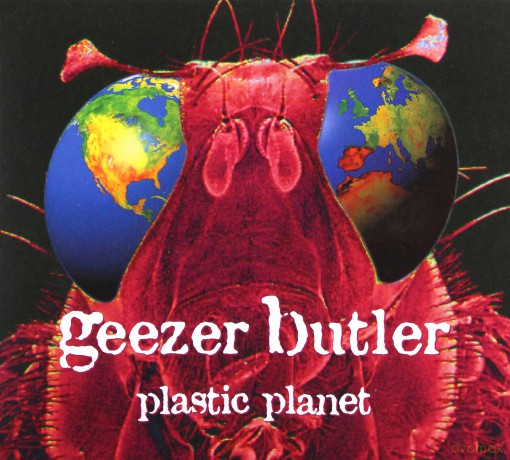 Geezer Butler: Plastic Planet [CD]