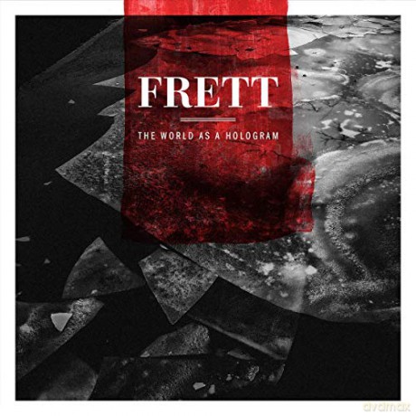 Frett: The World As A Hologram [CD]