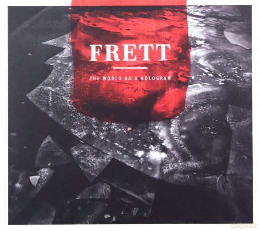 Frett: The World As A Hologram [CD]