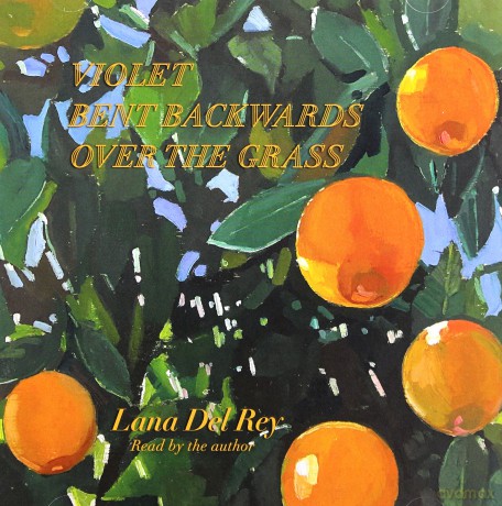 Lana Del Rey: Violet Bent Backwards Over The Grass [CD]