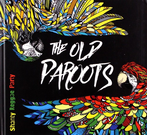 The Old Paroots: Shanty reggae party [CD]