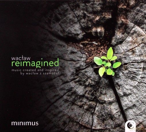 Zespół Wokalny Minimus: Wacław Reimagined [CD]