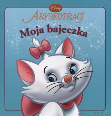 Arystokraci Moja Bajeczka [KSIĄŻKA]