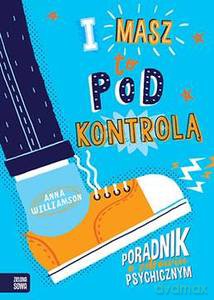 I masz to pod kontrolą! - Anna Williamson [KSIĄŻKA]