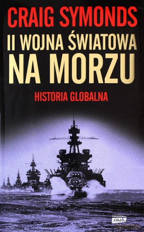 II Wojna Światowa na morzu - Craig Symonds [KSIĄŻKA]