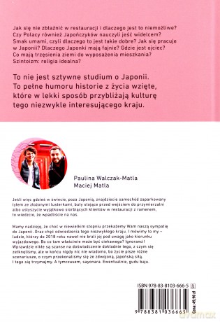 Japonia. Subiektywny przewodnik nieokrzesanego gaijina po meandrach zaskakującej rzeczywistości - Paulina Walczak-Matla, Maciej Matla [KSIĄŻKA]