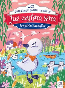 Już czytam sam. Brzydkie kaczątko. Duże litery i podział na sylaby - Anna Podgórska [KSIĄŻKA]