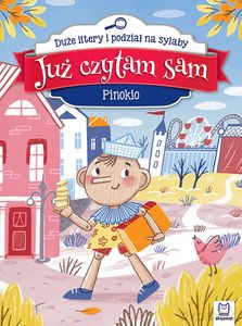 Już czytam sam. Pinokio. Duże litery i podział na sylaby - Anna Podgórska [KSIĄŻKA]