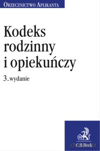Kodeks rodzinny i opiekuńczy. Orzecznictwo Aplikanta (wyd.3/2020) - Mateusz Kurman [KSIĄŻKA]