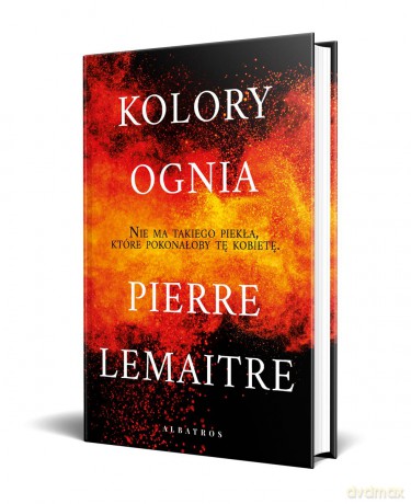 Kolory ognia - Pierre Lemaitre [KSIĄŻKA]