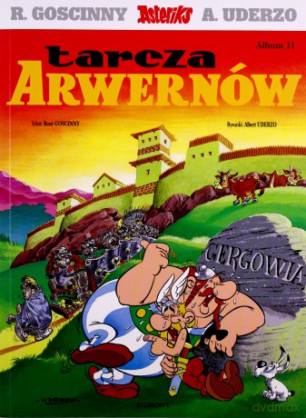 Asteriks Album 11 Tarcza Arwernów - Rene Goscinny, Albert Uderzo [KSIĄŻKA]