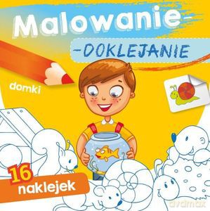 Malowanie-doklejanie. Domki [KSIĄŻKA]