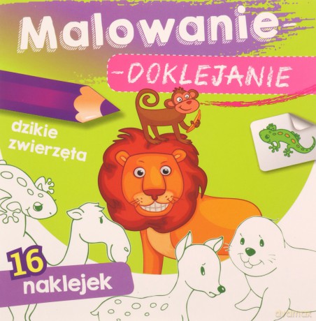 Malowanie-doklejanie. Dzikie zwierzęta [KSIĄŻKA]