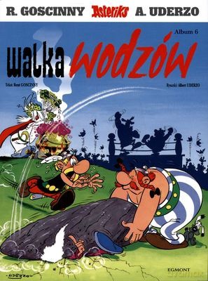 Asteriks Album 6 Walka Wodzów - Rene Goscinny, Albert Uderzo [KSIĄŻKA]