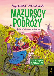 Mazurscy w podróży. Diamentowa gorączka. (Tom 4) - Agnieszka Stelmaszyk [KSIĄŻKA]