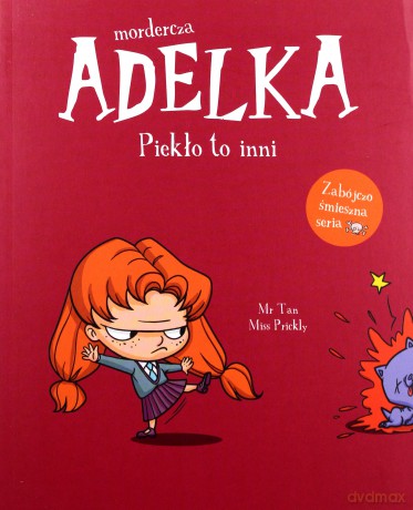 Mordercza Adelka. Piekło to inni - Tan Mr, Miss Prickly [KSIĄŻKA]