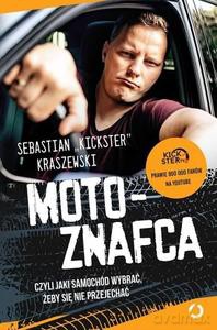 MotoznaFca, czyli jaki samochód wybrać - "Kickster" Sebastian Kraszewski [KSIĄŻKA]