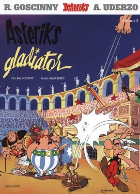Asteriks Gladiator Tom 3 - Rene Goscinny, Albert Uderzo [KSIĄŻKA]