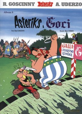 Asteriks i Goci - Rene Goscinny, Albert Uderzo [KSIĄŻKA]