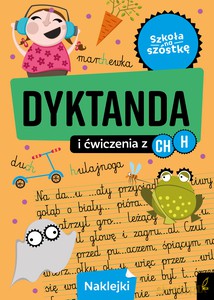 Szkoła na szóstkę. Dyktanda na h/ch [KSIĄŻKA]