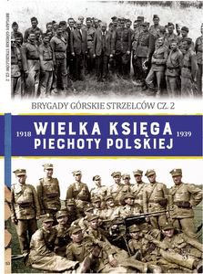 Wielka Księga Piechoty Polskiej [KSIĄŻKA]