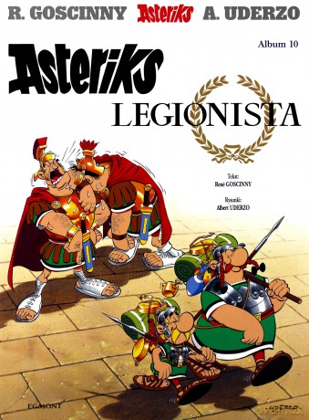 Asteriks Legionista Album 10 [KSIĄŻKA]