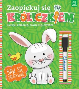 Zaopiekuj się króliczkiem. Rysuję, zmazuję, bawię się, czytam. Interaktywna książeczka dla dzieci [KSIĄŻKA]