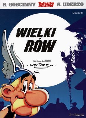 Asteriks Wielki Rów Album 25 - R.Gościnny, A.Uderzo [KSIĄŻKA]