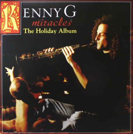 Kenny G: Miracles: The Holiday Album [Winyl]