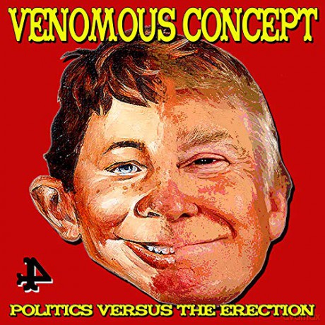 Venomous Concept: Politics Versus The Erection [CD]