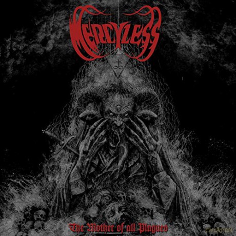 Mercyless: The Mother Of All Plagues (digipack) [CD]