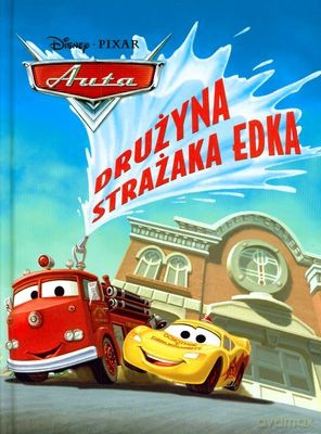 Auta Drużyna Strażaka Edka (twarda) [KSIĄŻKA]